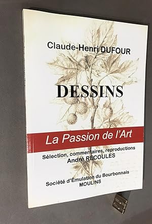 Claude-Henri Dufour. Dessins.