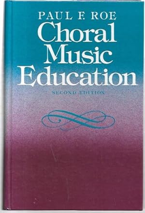 Seller image for Choral Music Education. Second Edition. for sale by City Basement Books