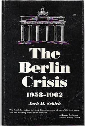Seller image for The Berlin Crisis 1958-1962. for sale by City Basement Books