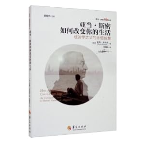 Immagine del venditore per How Adam Smith Changed Your Life: The Eternal Wisdom of the Father of Economics(Chinese Edition) venduto da liu xing