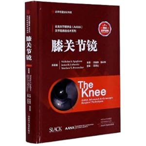 Imagen del vendedor de Knee Arthroscopy/North American Arthroscopy Society Arthroscopy Advanced Technology Series(Chinese Edition) a la venta por liu xing