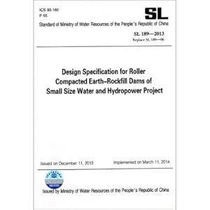 Imagen del vendedor de Design Code for Roller Compacted Earth and Rock Dams of Small Water Conservancy and Hydropower Projects (SL189-2013Replace SL189-96 English Version)(Chinese Edition) a la venta por liu xing