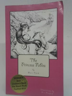 Imagen del vendedor de The Princess Fables a la venta por World of Rare Books