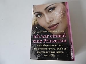 Bild des Verkufers fr Ich war einmal eine Prinzessin. Mein Ehemann war ein malaysischer Prinz. TB zum Verkauf von Deichkieker Bcherkiste