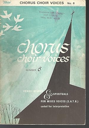 Seller image for Chorus Choir Voices 6 Songs, Hymns and Spirituals for Mixed Voices for sale by Vada's Book Store