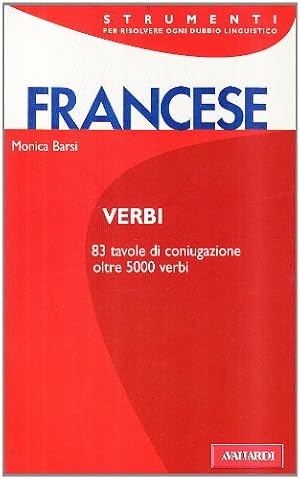 Image du vendeur pour Verbi francesi. Tutti i verbi regolari e irregolari mis en vente par Gabis Bcherlager