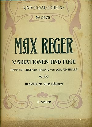Variationen und Fuge über ein lustiges Thema von Joh. Ad. Hiller. Op. 100