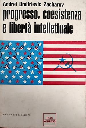 PROGRESSO. COESISTENZA E LIBERTA' INTELLETTUALE