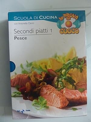 Seller image for SCUOLA DI CUCINA LA PROVA DEL CUOCO Secondi Piatti 1 PESCE for sale by Historia, Regnum et Nobilia