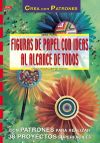 Serie Papel nº17. FIGURAS DE PAPEL CON IDEAS AL ALCANCE DE TODOS.