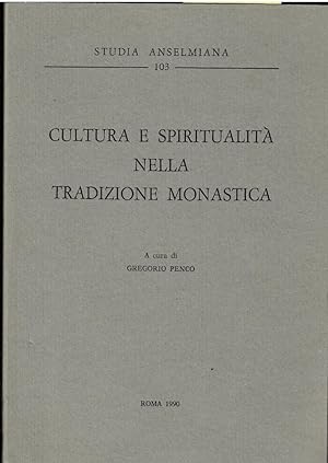 Cultura e spiritualità nella tradizione monastica
