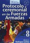 Seller image for Protocolo y ceremonial en las Fuerzas Armadas for sale by Agapea Libros