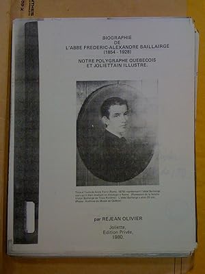 Image du vendeur pour Biographie de l'abb Frdric-Alexandre Baillairg (1854-1928): notre polygraphue qubcois et joliettain illustre (PHOTOCOPIE) mis en vente par Claudine Bouvier