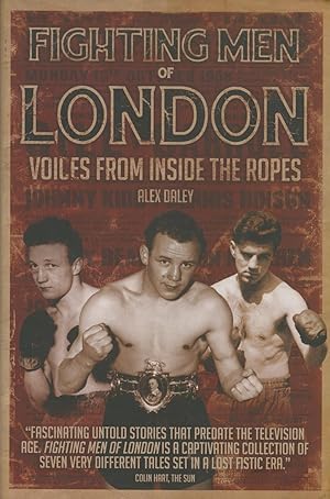 Imagen del vendedor de FIGHTING MEN OF LONDON - VOICES FROM INSIDE THE ROPES a la venta por Sportspages