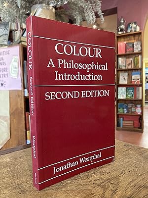 Seller image for Colour: A Philosophical Introduction for sale by Sappho Books