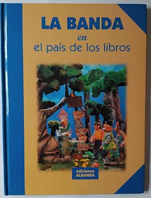 Imagen del vendedor de La banda en el pas de los libros. a la venta por La Leona LibreRa