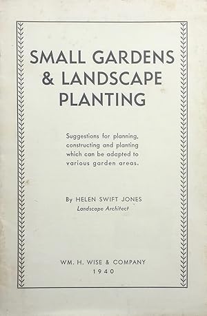 Small Gardens and Landscape Planting
