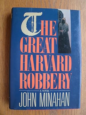 Imagen del vendedor de The Great Harvard Robbery a la venta por Scene of the Crime, ABAC, IOBA