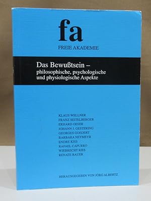 Bild des Verkufers fr Das Bewutsein - philosophische, psychologische und physiologische Aspekte. zum Verkauf von Dieter Eckert