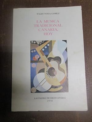 Imagen del vendedor de LA MSICA TRADICIONAL CANARIA, HOY a la venta por LIBRERIA AZACAN