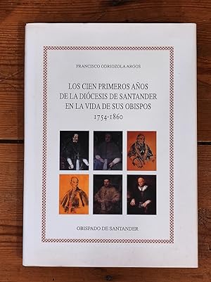 Imagen del vendedor de Los 100 primeros aos de la Dicesis de Santander en la vida de sus obispos (1754-1860) . a la venta por Carmen Alonso Libros