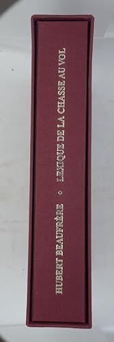 Imagen del vendedor de Lexique de la chasse au vol : terminologie franaise du XVIe au XXe sicle / Hubert Beaufrre ; illustrations de Francis Brille a la venta por Librairie de l'Avenue - Henri  Veyrier