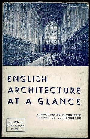 Bild des Verkufers fr English Architecture at a Glance: a simple review in pictures of the periods of English architecture zum Verkauf von Lazy Letters Books