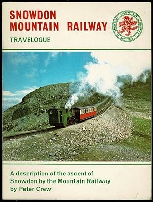 Snowdon Mountain Railway Travelogue: A Description of the Ascent of Snowdon by the Mountain Railway