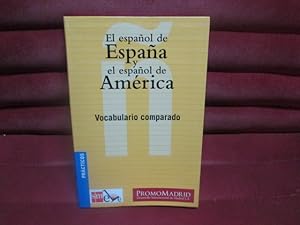 Seller image for EL ESPAOL DE ESPAA Y EL ESPAOL DE AMERICA. Vocabulario for sale by LIBRERIA AZACAN