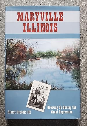 Seller image for Maryville, Illinois: Growing Up During the Great Depression for sale by Books on the Square