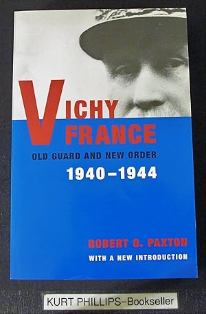 Vichy France: Old Guard and New Order, 1940-1944