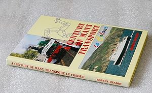 Bild des Verkufers fr A Century of Manx Transport zum Verkauf von Chavenage Green