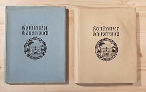 Konstanzer Häuserbuch. Festschrift zur Jahrhundertfeier der Vereinigung der Stadt Konstanz mit de...