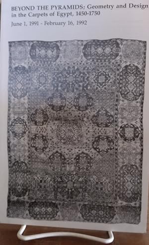Imagen del vendedor de Beyond the Pyramids: geometry and deign in the carpets of Egypt, 1450-1750 a la venta por Structure, Verses, Agency  Books