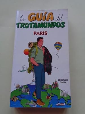 Imagen del vendedor de La gua del trotamundos: Pars a la venta por GALLAECIA LIBROS