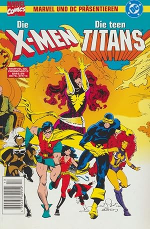 Marvel und DC präsentieren: Die X-MEN - Die teen TITANS . ( SC Album Crossover Nr. 13 ).