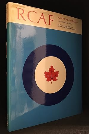 Immagine del venditore per RCAF; Squadron Histories and Aircraft; 1924-1968 (Publisher series: Canadian War Museum Historical Publication.) venduto da Burton Lysecki Books, ABAC/ILAB