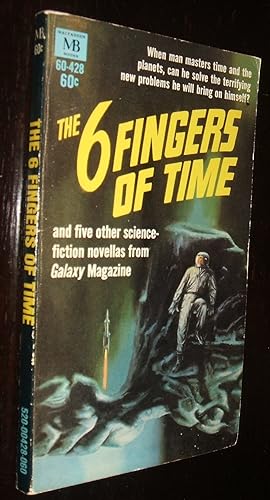 Seller image for The 6 Fingers of Time and five other science fiction novellas from Galaxy Magazine for sale by biblioboy