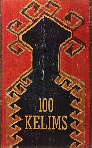 Bild des Verkufers fr Einhundert Kelims. Meisterwerke aus Anatolien. bers. v. Susanne Mattern u. Maria Schlatter. zum Verkauf von Antiquariat Held