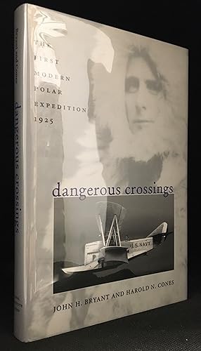 Bild des Verkufers fr Dangerous Crossings; The First Modern Polar Expedition, 1925 zum Verkauf von Burton Lysecki Books, ABAC/ILAB