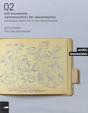 Seller image for Willi Baumeister. Werkverzeichnis der Skizzenbcher. Catalogue raisonn of the sketchbooks. bers. von Joan Clough. for sale by Antiquariat Held