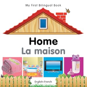 Seller image for My First Bilingual Book-Home (English-French) (Board Book) for sale by BargainBookStores