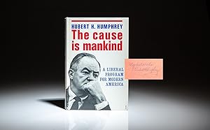 Bild des Verkufers fr The Cause Is Mankind; A Liberal Program For Modern America zum Verkauf von The First Edition Rare Books, LLC