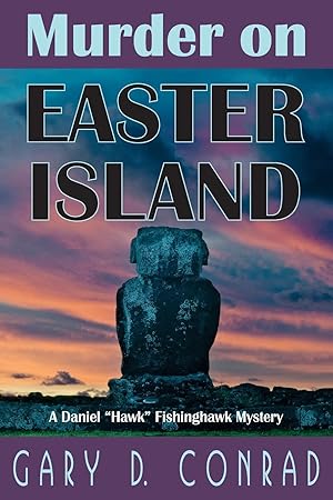 Image du vendeur pour Murder on Easter Island: A Daniel \ Hawk\ Fishinghawk Mystery mis en vente par moluna
