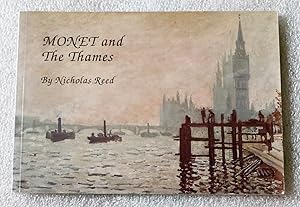 Seller image for Monet and The Thames: Published to mark the centenary of Monet's final visits to London in 1899-1901 and including his paintings of Westminster, Waterloo Bridge, Charing Cross Bridge, The Pool of London, Hyde Park and Green Park for sale by Cotswold Valley Books