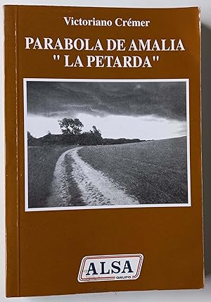 Imagen del vendedor de Parabola De Amalia " La Petarda " a la venta por Librera Salvalibros Express