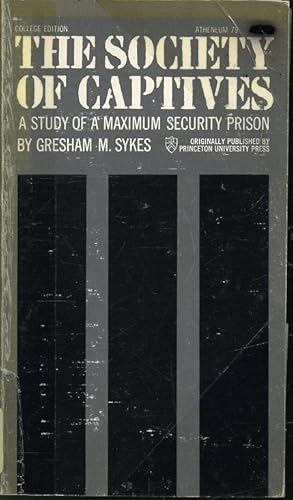 Seller image for The Society of Captives : A Study of a Maximum Security Prison for sale by Librairie Le Nord