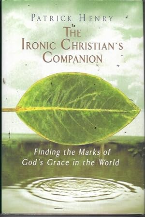 Seller image for The Ironic Christian's Companion for sale by Bookfeathers, LLC