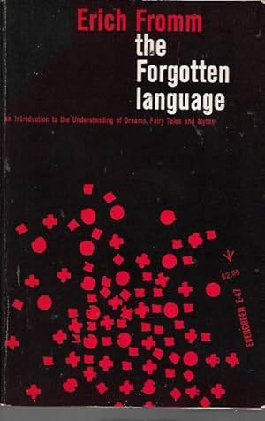 Seller image for The Forgotten Language: An Introduction to the Understanding of Dreams, Fairy Tales and Myths (Evergreen) for sale by Bookfeathers, LLC