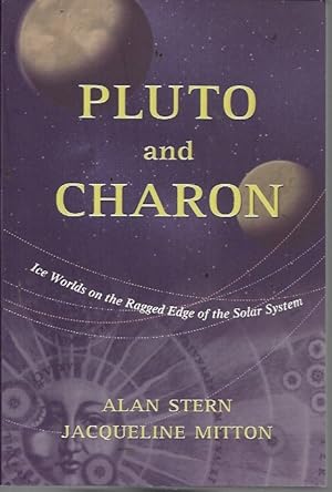 Bild des Verkufers fr Pluto and Charon: Ice Worlds on the Ragged Edge of the Solar System zum Verkauf von Bookfeathers, LLC